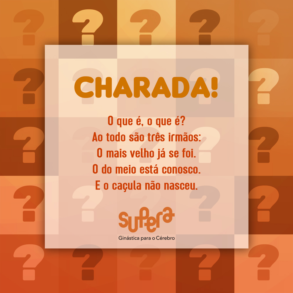 Charada SUPERA - SUPERA - Ginástica para o Cérebro