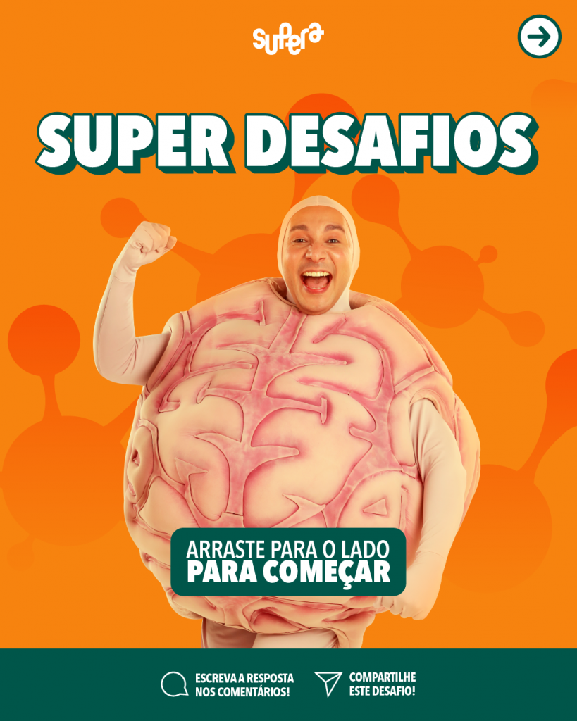 Desafio: super desafios - SUPERA - Ginástica para o Cérebro