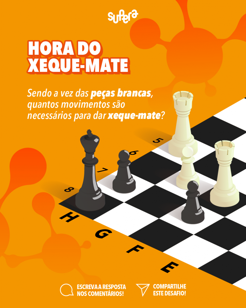 Desafio: hora do xeque-mate. - SUPERA - Ginástica para o Cérebro