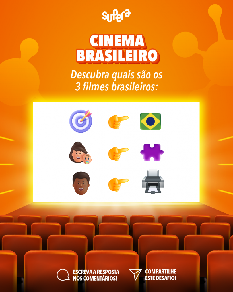 Desafio: cinema brasileiro. - SUPERA - Ginástica para o Cérebro
