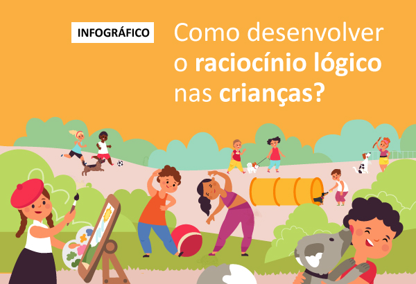 Como estimular o raciocínio lógico infantil? - Instituto NeuroSaber