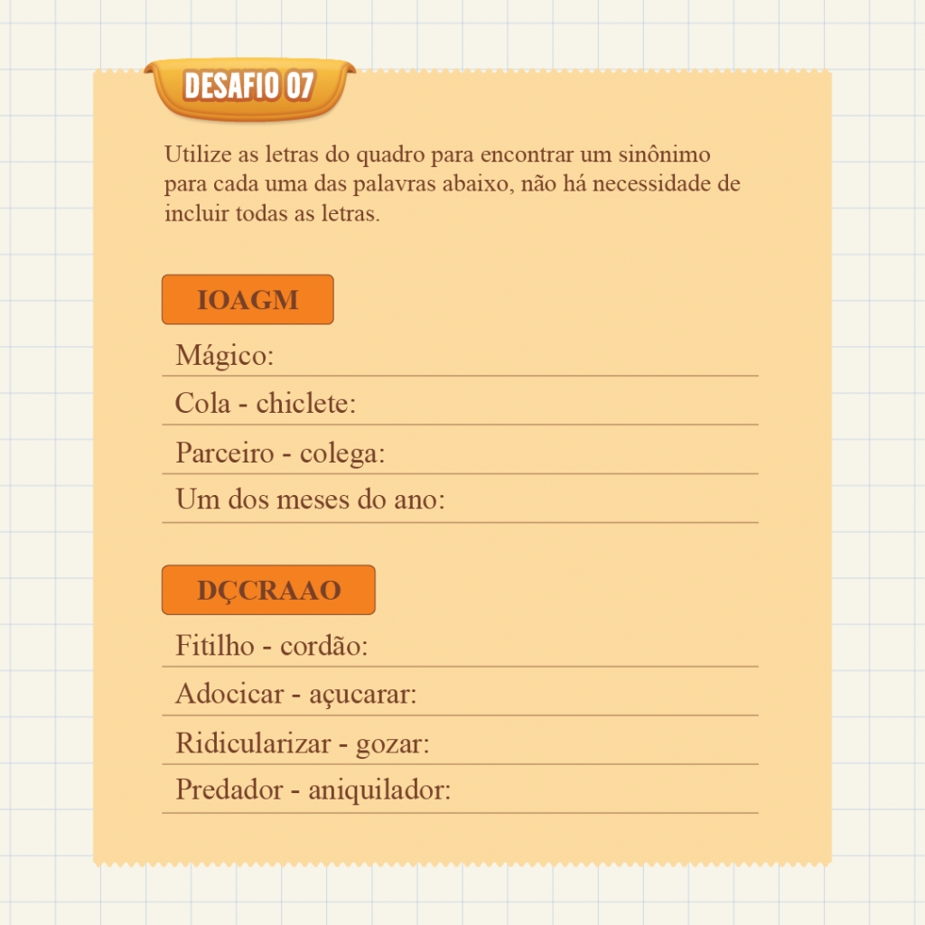 Desafio: Utilize as letras do quadro para encontrar um sinônimo - SUPERA - Ginástica para o Cérebro