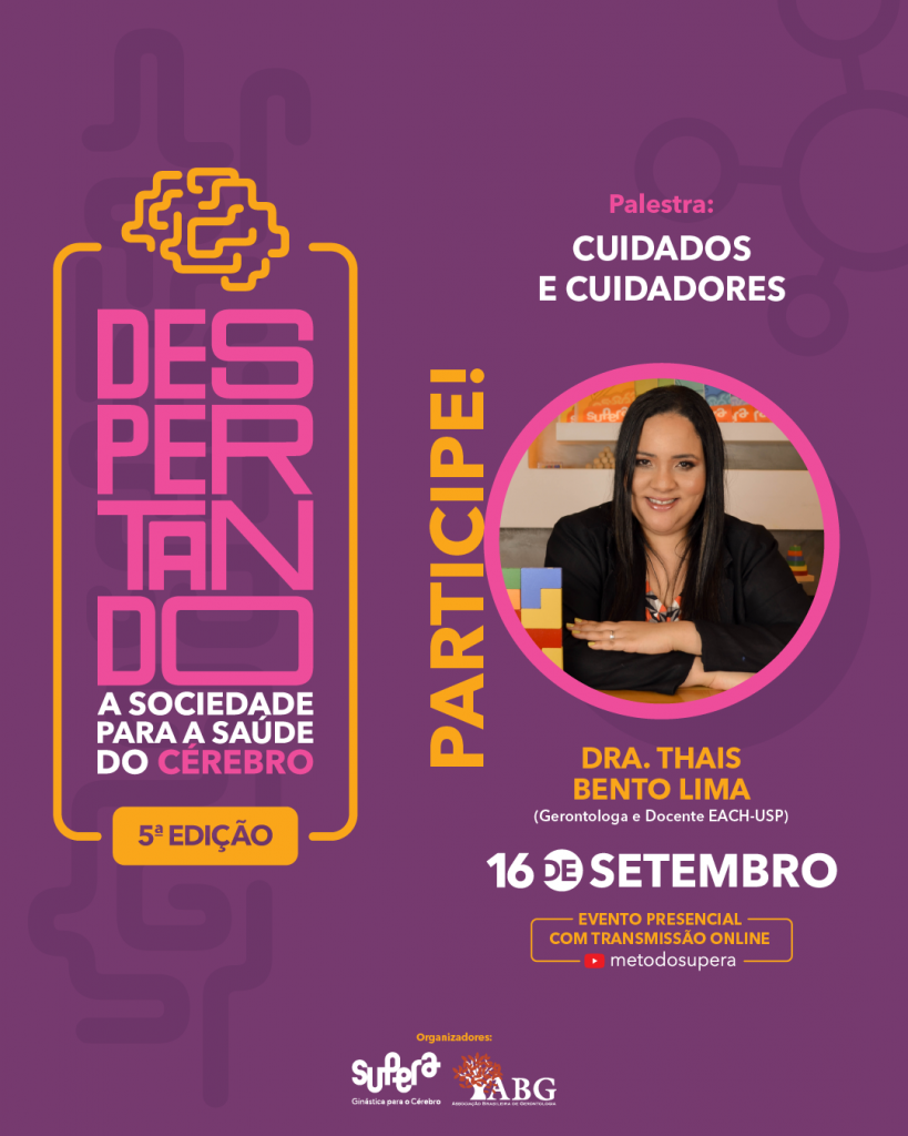 Despertando a sociedade para a saúde do cérebro - 5ª edição; participe! - SUPERA - Ginástica para o Cérebro